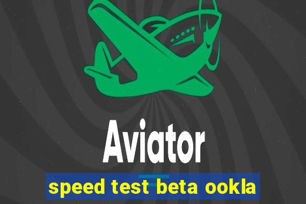 speed test beta ookla